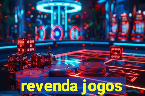 revenda jogos